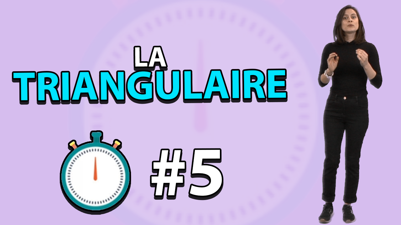 La Minute Nécessaire #5 - La triangulaire