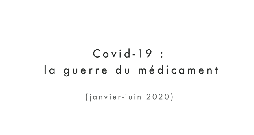 LES DECRYPTEURS : Covid 19, la guerre du médicament