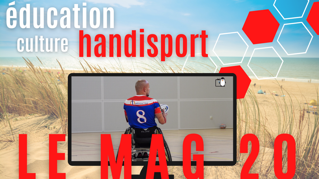 Handisport, culture et solidarité - MAG20